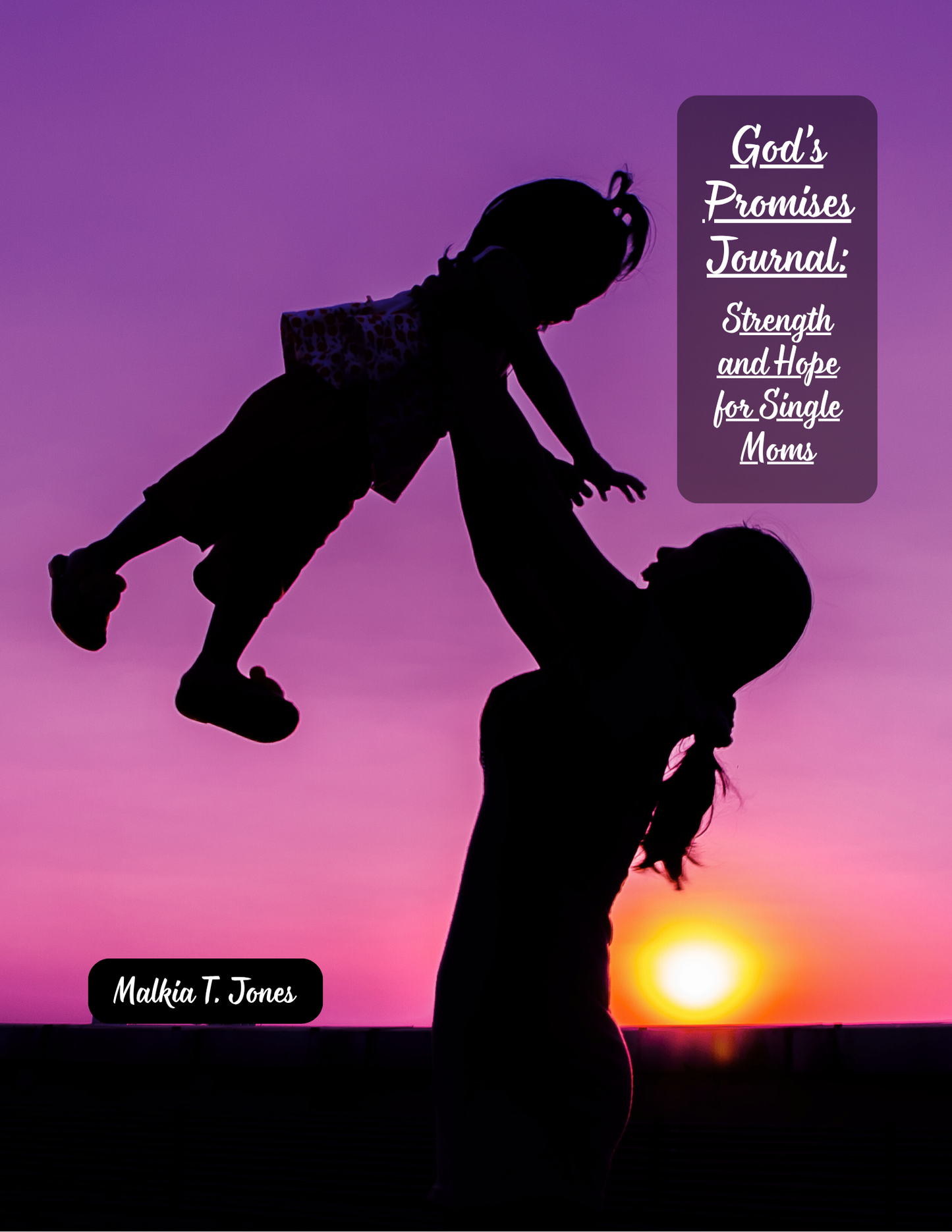 God's Promises Journal: Strength and Hope for Single Moms