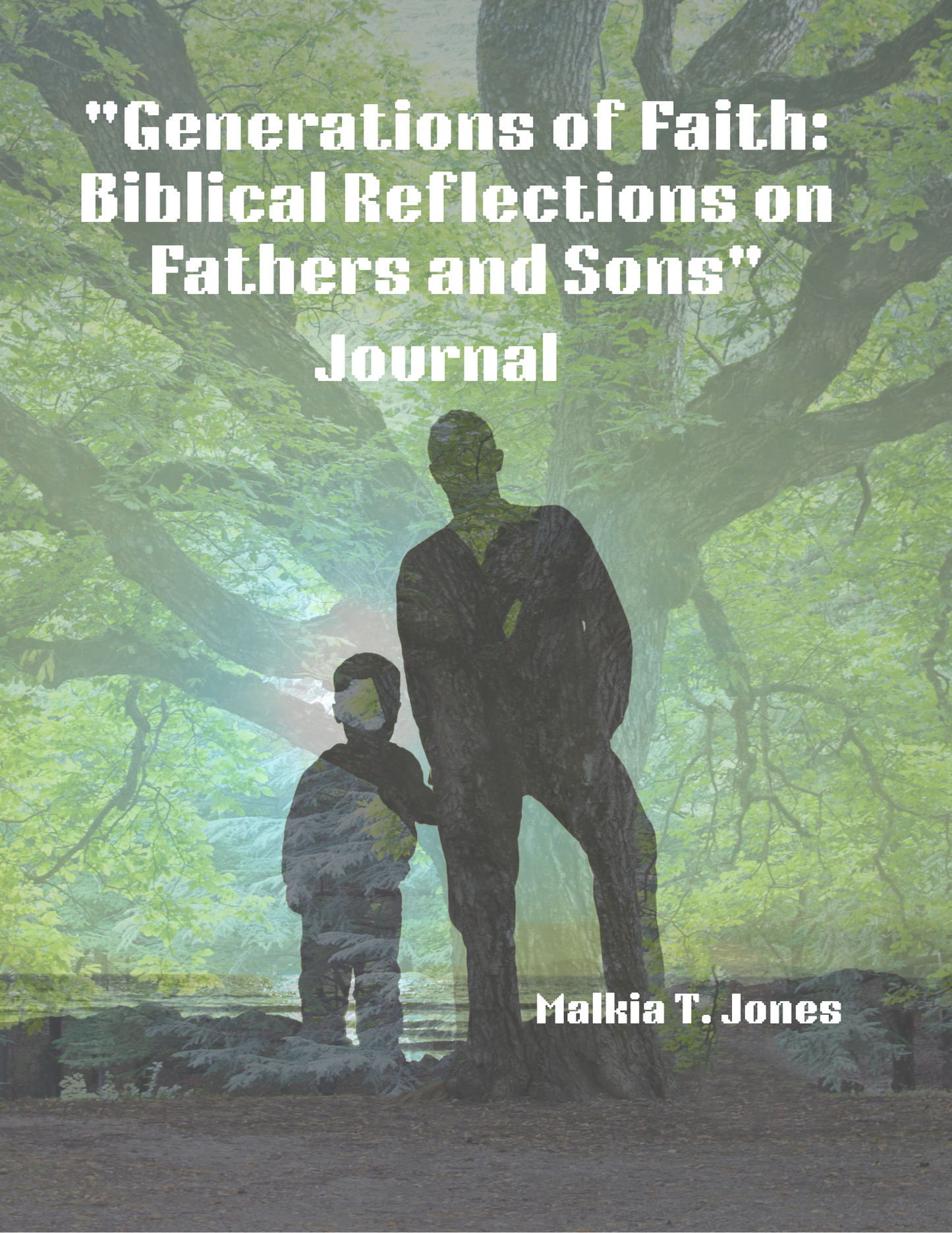 Generation of Faith Biblical Reflections on Fathers and Sons Journal