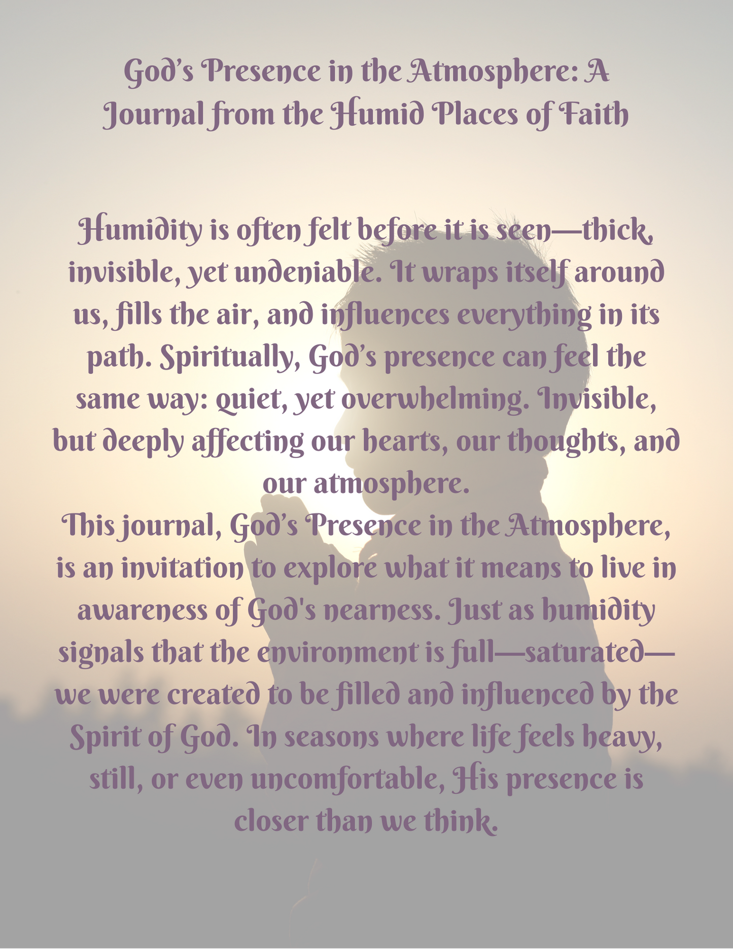 God's  Presence in the Atmosphere :Humid Places of Faith
